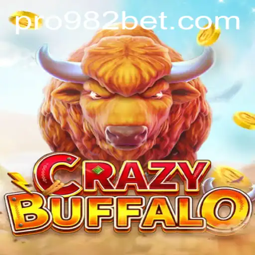 Unveiling the Thrills of CRAZYBUFFALO: A Gateway to Excitement with 982bet