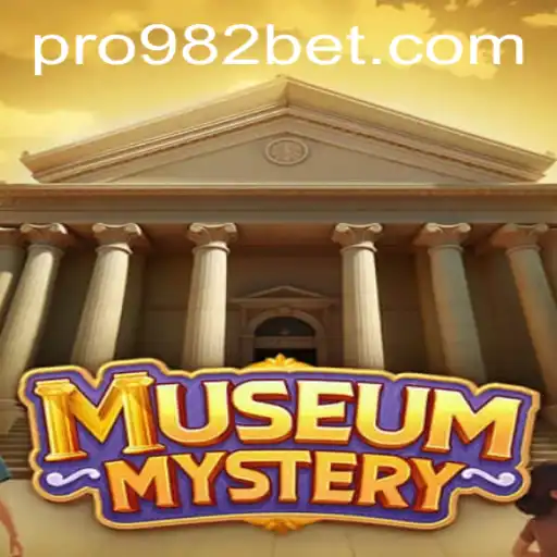 Discover the Thrills of MuseumMystery at 982bet