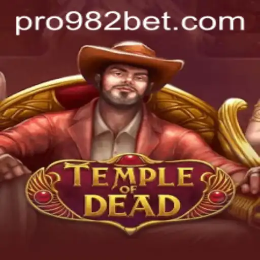 Exploring the Thrilling Realm of 'TempleofDead' and the Role of 982bet